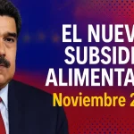 El nuevo subsidio alimentario Noviembre 2025: quiénes lo recibirán y cómo inscribirse