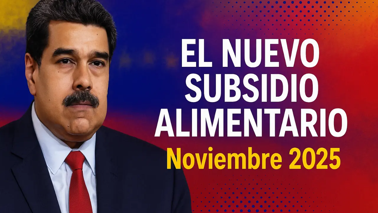 El nuevo subsidio alimentario Noviembre 2025: quiénes lo recibirán y cómo inscribirse
