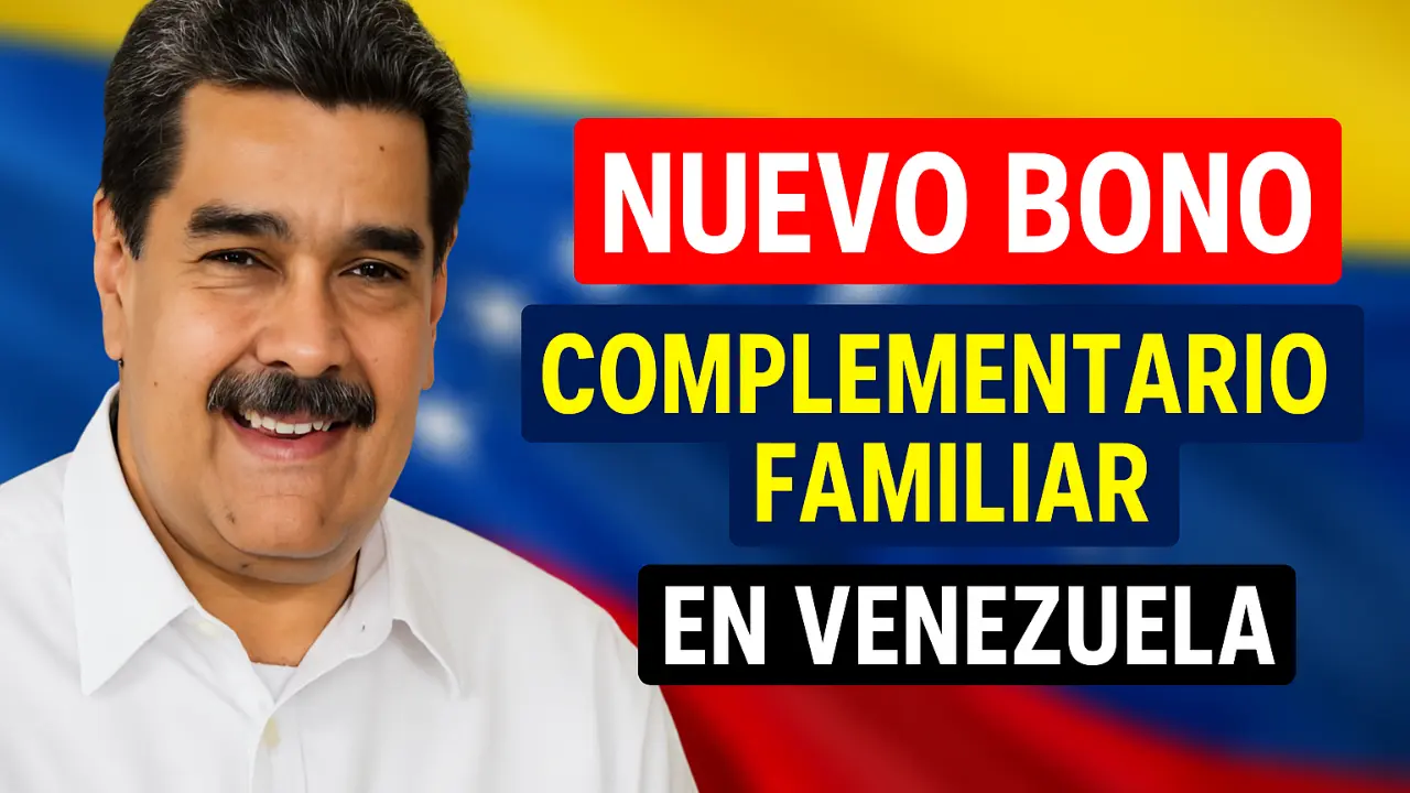 Nuevo Bono Complementario Familiar en Venezuela: Cómo Cobrarlo a Través del Sistema Patria
