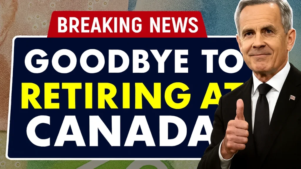 Goodbye to Retiring at 65 – The New Age for Collecting OAS & CPP Changes Everything in Canada